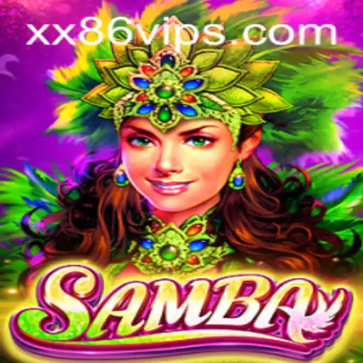Discover the Exciting World of 'Samba': An Innovative Gaming Experience by xx86.vip